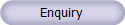 Enquiry
