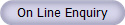On Line Enquiry